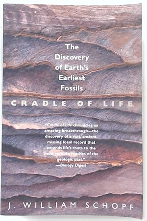 Seller image for Cradle of Life. The Discovery of Earth's Earliest Fossils. for sale by Plurabelle Books Ltd