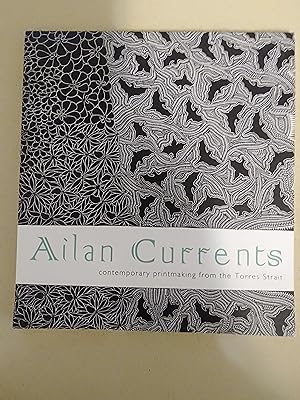 Immagine del venditore per Ailan Currents: Contemporary Printmaking From the Torres Strait venduto da Rons Bookshop (Canberra, Australia)