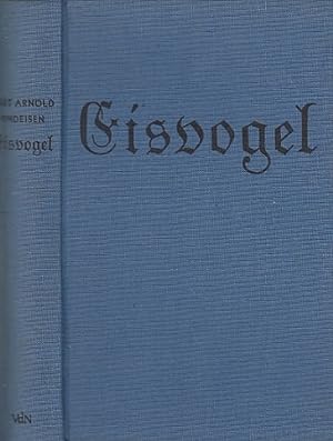 Seller image for Eisvogel. Der Roman Johann Gottfried Seumes. for sale by Antiquariat an der Nikolaikirche