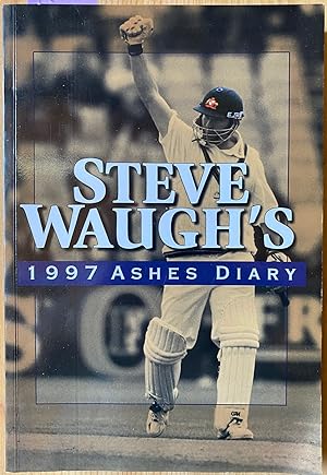 Imagen del vendedor de Steve Waugh's 1997 Ashes Diary a la venta por Reading Habit