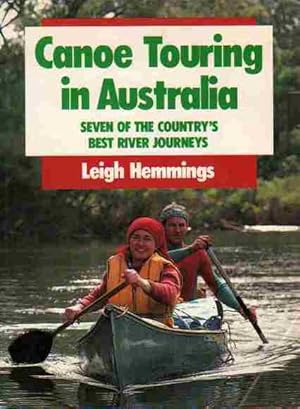 Canoe Touring in Australia: Seven of the country's best river journeys