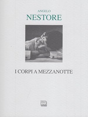 Immagine del venditore per I corpi a mezzanotte venduto da Arca dei libri di Lorenzo Casi