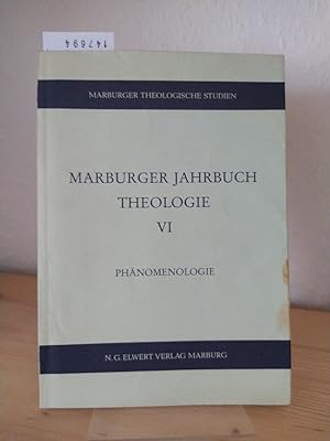 Phänomenologie. Über den Gegenstandsbezug der Dogmatik. [Herausgegeben von Wilfried Härle und Rei...