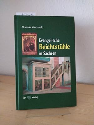 Bild des Verkufers fr Evangelische Beichtsthle in Sachsen. [Von Alexander Wieckowski]. zum Verkauf von Antiquariat Kretzer