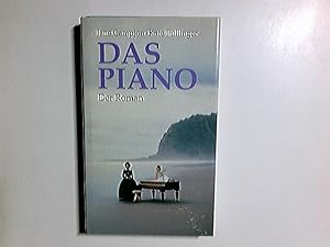 Bild des Verkufers fr Das Piano : Roman. Jane Campion ; Kate Pullinger. Aus dem Engl. von Carina von Enzenberg zum Verkauf von Antiquariat Buchhandel Daniel Viertel