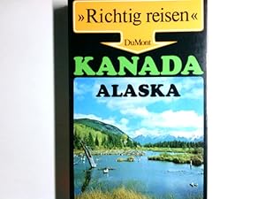Seller image for Kanada, Alaska. Richtig reisen for sale by Antiquariat Buchhandel Daniel Viertel