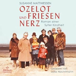 Bild des Verkäufers für Ozelot und Friesennerz : Roman einer Sylter Kindheit zum Verkauf von AHA-BUCH GmbH