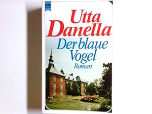 Seller image for Der blaue Vogel. Roman. for sale by Antiquariat Buchhandel Daniel Viertel