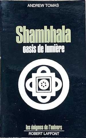 Image du vendeur pour Shambhala. Oasis de lumire mis en vente par Le Songe de Polia