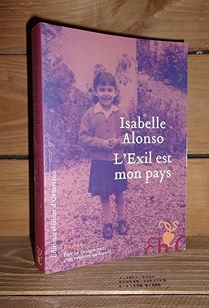 Image du vendeur pour L'EXIL EST MON PAYS mis en vente par Planet's books