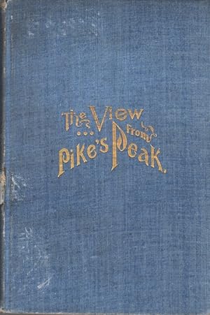 The View from Pike's Peak and Other Poems