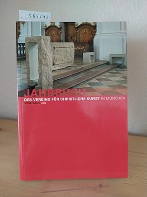 Jahrbuch des Vereins für christliche Kunst in München. Band 26, 2013. [Herausgegeben von Ludwig M...