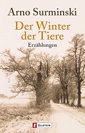 Seller image for Der Winter der Tiere : Erzhlungen. Ullstein ; 25974 for sale by Antiquariat Buchhandel Daniel Viertel