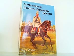 Bild des Verkufers fr Die Preuischen Kavallerie-Regimenter 1913/1914 nach dem Gestz vom 3. Juli 1913. zum Verkauf von Antiquariat Ehbrecht - Preis inkl. MwSt.