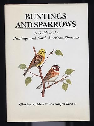 Bild des Verkufers fr Buntings and Sparrows: a guide to the Buntings and North American Sparrows zum Verkauf von Calluna Books