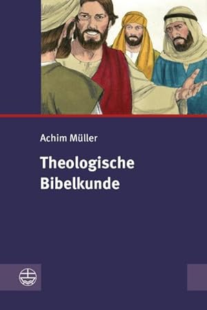 Bild des Verkufers fr Theologische Bibelkunde zum Verkauf von AHA-BUCH GmbH