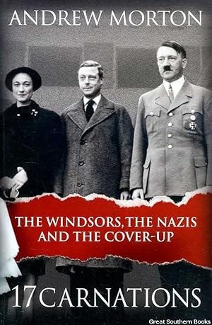 Seller image for 17 Carnations: The Windsors, the Nazis and the Cover-up for sale by Great Southern Books