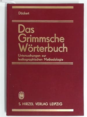 Bild des Verkufers fr Das Grimmsche Wrterbuch. Untersuchungen zur lexikographischen Methodologie. zum Verkauf von Wissenschaftliches Antiquariat Zorn