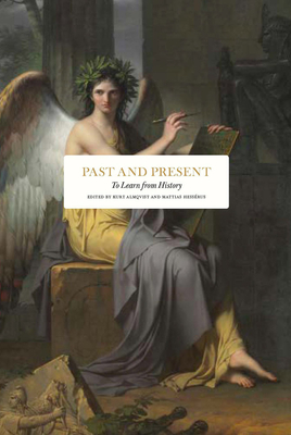 Seller image for Past and Present: To Learn from History (Hardback or Cased Book) for sale by BargainBookStores