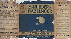 The Murder At Hazelmoor - 1931 Dodd Mead True Worldwide 1st w/Original Dust Jacket Not Price Clipped