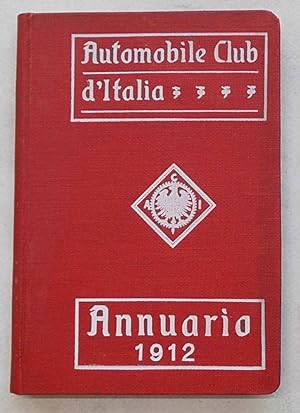 Automobile Club d'Italia. Annuario 1912.
