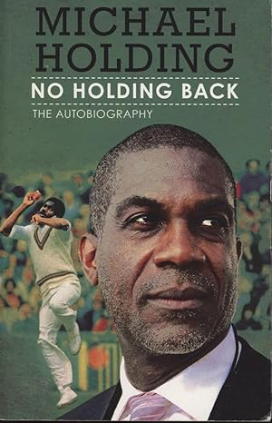 Seller image for NO HOLDING BACK -THE AUTOBIOGRAPHY for sale by Sportspages