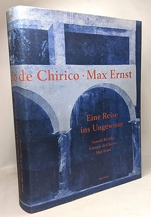 Seller image for Arnold Bcklin Giorgio de Chirico Max Ernst --- eine reise ins ungewisse for sale by crealivres