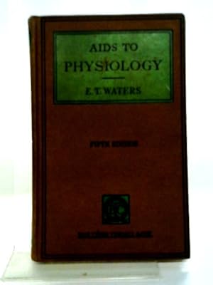 Bild des Verkufers fr Aids To physiology (Students Aids Series) zum Verkauf von World of Rare Books