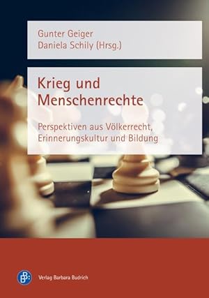 Bild des Verkufers fr Krieg und Menschenrechte Perspektiven aus Vlkerrecht, Erinnerungskultur und Bildung zum Verkauf von Bunt Buchhandlung GmbH