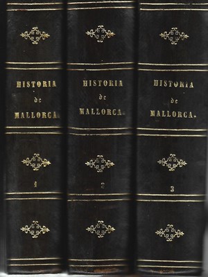 Imagen del vendedor de Historia general del Reino de Mallorca, 3 tomos. 1840 a la venta por Libreria Sanchez