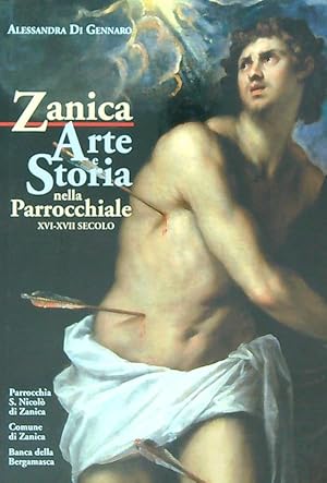 Seller image for Zanica. Arte e storia nella chiesa parrocchiale (XVI-XVII secolo) for sale by Librodifaccia