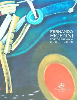 Bild des Verkufers fr Fernando Picenni Percorsi romani 2002-2009 zum Verkauf von Librodifaccia