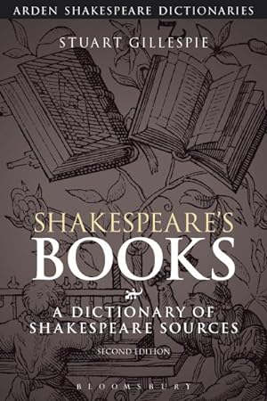 Seller image for Shakespeare's Books : A Dictionary of Shakespeare Sources for sale by GreatBookPrices