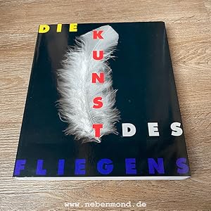 Seller image for Die Kunst des Fliegens. for sale by nebenmond