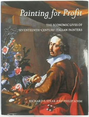 Bild des Verkufers fr Painting for Profit: The Economic Lives of Seventeenth-Century Italian Painters zum Verkauf von PsychoBabel & Skoob Books