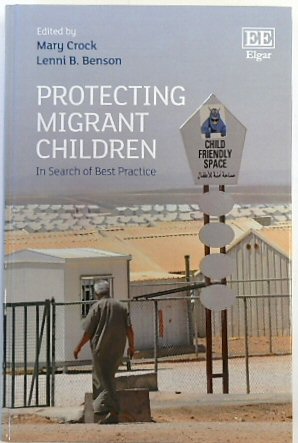 Imagen del vendedor de Protecting Migrant Children: In Search of Best Practice a la venta por PsychoBabel & Skoob Books