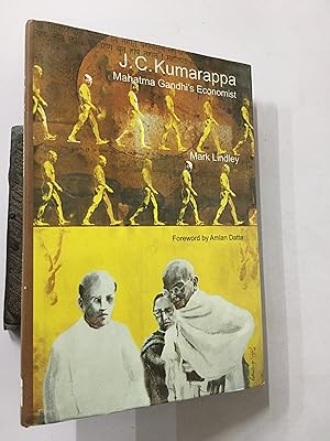 Imagen del vendedor de J.C. Kumarappa. Mahatma Gandhi's Economist. a la venta por Prabhu Book Exports