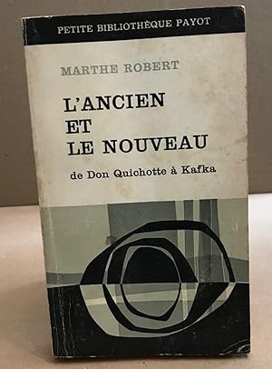 L'ancien et le nouveau de don quichotte à Kafka