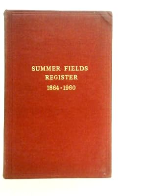 Bild des Verkufers fr The Summer Fields Register 1864-1960 zum Verkauf von World of Rare Books