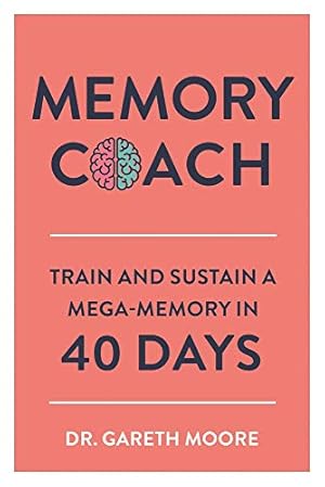 Seller image for Memory Coach: Train and Sustain a Mega-Memory in 40 Days for sale by Redux Books