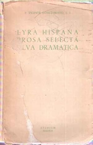 Imagen del vendedor de Triptico Escolar: Lyra Hispana. Prosa selecta. Silva dramtica a la venta por SOSTIENE PEREIRA