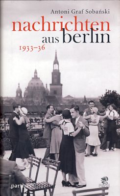 Imagen del vendedor de Nachrichten aus Berlin 1933-36. Aus dem Poln. von Barbara Kulinska-Krautmann. a la venta por Fundus-Online GbR Borkert Schwarz Zerfa