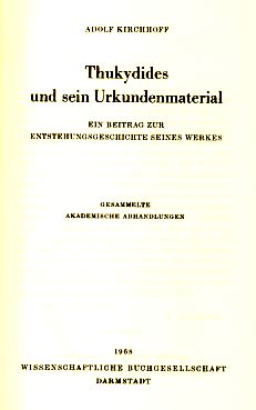 Bild des Verkufers fr Thukydides und sein Urkundenmaterial. Ein Beitrag zur Entstehungsgeschichte seines Werkes. Gesammelte akademische Abhandlungen. zum Verkauf von Fundus-Online GbR Borkert Schwarz Zerfa