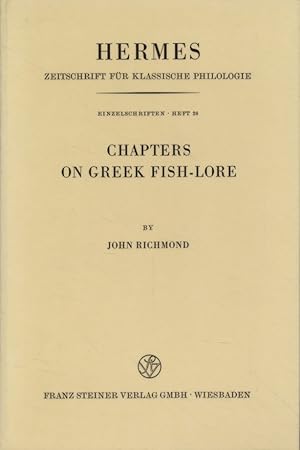 Bild des Verkufers fr Chapters on Greek Fish-Lore. Hermes Zeitschrift fr klassische Philologie, 28. zum Verkauf von Fundus-Online GbR Borkert Schwarz Zerfa