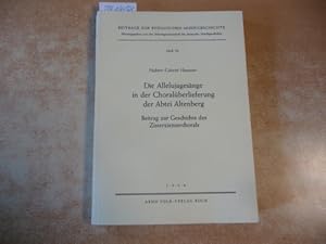 Bild des Verkufers fr Die Allelujagesnge in der Choralberlieferung der Abtei Altenberg. Beitrag zur Geschichte des Zisterzienserchorals. Dissertation/ Kln, 1968. Beitrge zur Rheinischen Musikgeschichte: Heft 76 zum Verkauf von Gebrauchtbcherlogistik  H.J. Lauterbach