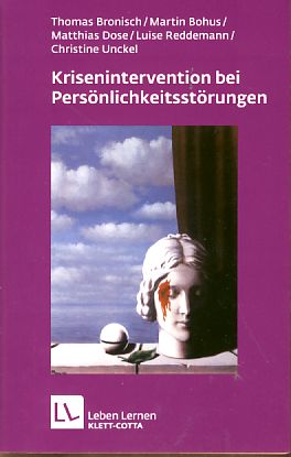 Bild des Verkufers fr Krisenintervention bei Persnlichkeitsstrung. Therapeutische Hilfe bei Suizidalitt, Selbstschdigung, Impulsivitt, Angst und Dissoziation. Leben lernen. zum Verkauf von Fundus-Online GbR Borkert Schwarz Zerfa