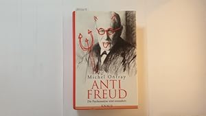 Anti Freud : die Psychoanalyse wird entzaubert