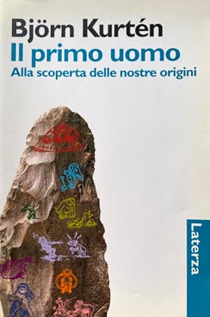 Immagine del venditore per IL PRIMO UOMO. ALLA SCOPERTA DELLE NOSTRE ORIGINI venduto da CivicoNet, Libreria Virtuale