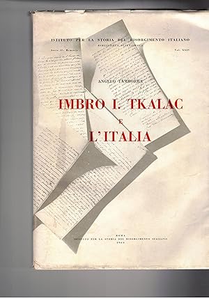 Immagine del venditore per Imbro I. Tkalac e l'Italia. venduto da Libreria Gull