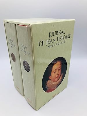Journal de Jean Héroard, médecin de Louis XIII (2 volumes)